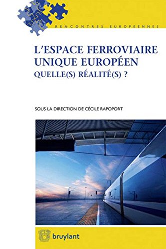 L' espace ferroviaire unique européen