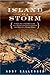 Island in a Storm: A Rising Sea, a Vanishing Coast, and a Nineteenth-Century Disaster that Warns of a Warmer World