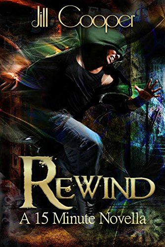 Rewind: A Time Line Novella (The Rewind Agency)