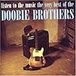 Listen to the Music: The Very Best of the Doobie Brothers