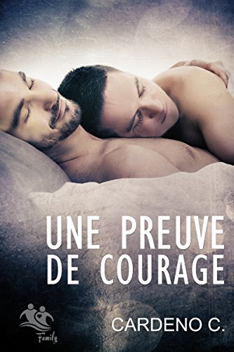 [READ] Une Preuve de Courage (French Edition) [Z.I.P]