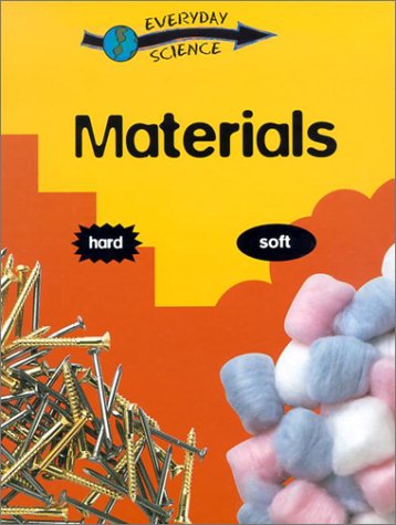 Materials (Everyday Science (Gareth Stevens))