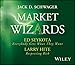 Market Wizards, Disc 5: Interviews with Ed Seykota: Everybody Gets What They Want & Larry Hite: Respecting Risk (Wiley Trading Audio)