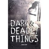 Dark and Deadly Things (Haunted Houses Book 1)