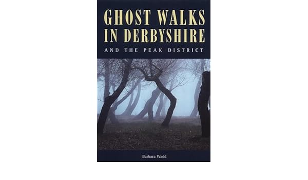 Ghost Walks In Derbyshire Barbara Wadd 9781859832578 - 