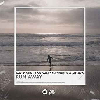 Run Away de Ian Storm & Ron van den Beuken & Menno en ...