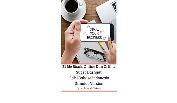 21 Ide Bisnis Online Dan Offline Super Dashyat Edisi Bahasa Indonesia Standar Version Sakura Cyber Jannah 9780464090090 Amazon Com Books