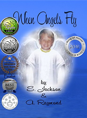 When Angels Fly by [Jackson, S, Raymond,A]