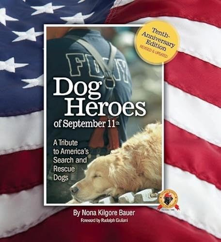 Download Dog Heroes of September 11th: A Tribute to America's Search and Rescue Dogs PDF