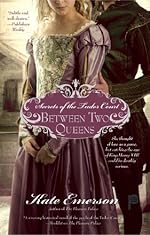 Secrets of the Tudor Court: Between Two Queens
