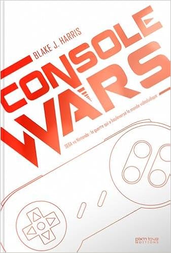 Console Wars Sega Vs Nintendo La Guerre Qui A Bouleversé - 