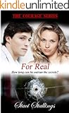 For Real: A Contemporary Christian Romance Novel (The Courage Series, Book 3)