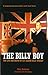 The Billy Boy: The Life and Death of LVF Leader Billy Wright