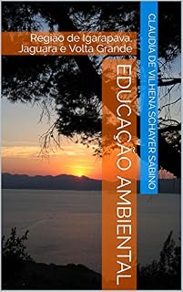 Livro Educação ambiental: Região de Igarapava, Jaguara e Volta Grande