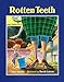 Rotten Teeth