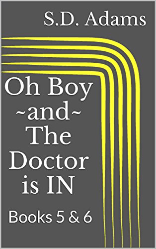 Oh Boy and The Doctor is IN: Books 5 & 6 (The Dominant Doctor Book 3)