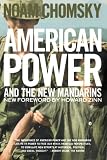 American Power and the New Mandarins: Historical and Political Essays by Noam Chomsky