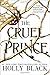 The Cruel Prince (The Folk of the Air (1)) primary