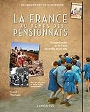 La France au temps des pensionnats by 