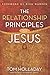 The Relationship Principles of Jesus