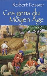 Ces gens du Moyen âge