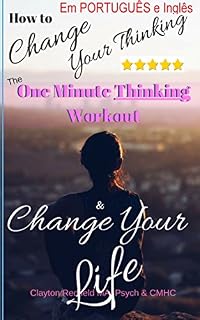 Livro Mude seu pensamento, o exercício Pensamento One Minute: Cambia la tua vita in portoghese e inglese