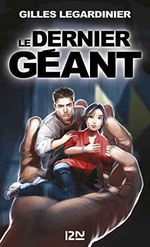 Le dernier géant (Pocket Jeunesse t. 2183) (French Edition) by Gilles LEGARDINIER