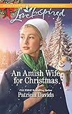 An Amish Wife for Christmas: A Fresh-Start Family Romance (North Country Amish Book 1) by Patricia Davids