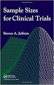 Sample Sizes For Clinical Trials 9781584887393 Medicine Health Science Books Amazon Com