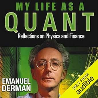 Amazon Com My Life As A Quant Reflections On Physics And