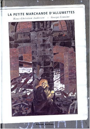 Amazon Fr La Petite Marchande D Allumettes Lemoine Georges Andersen Hans Christian Livres