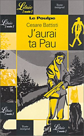 Le Poulpe: J'aurai ta Pau