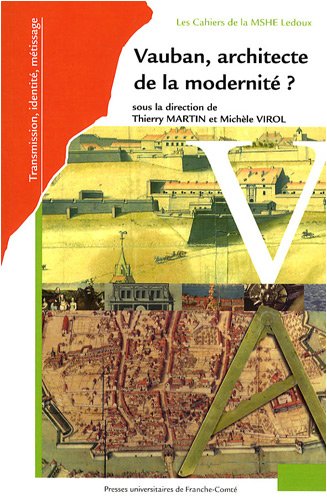 Vauban, architecte de la modernité ?