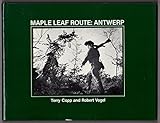 Maple Leaf Route: Antwerp by Terry Copp (1984-05-03) by 