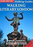 Walking Literary London (Globetrotter Walking Guides) by 