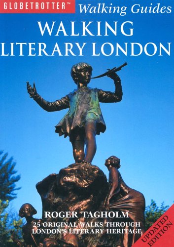 Walking Literary London (Globetrotter Walking Guides) by Roger Tagholm