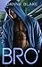 BRO': An Opposites Attract Romance