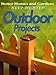 Step-By-Step Outdoor Projects by 