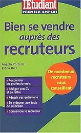 Bien se vendre auprès des recruteurs