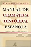 Manual de Gramática Histórica Española, Menéndez Pidal, Ramón, 8423947556