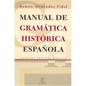 Manual de Gramatica Historica Espanola (Spanish Edition)