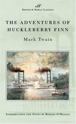 Adventures Of Huckleberry Finn Barnes Noble Classics Series By Twain Mark O Meally Robert G O Meally Robert G Amazon Ae