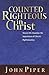 Counted Righteous in Christ: Should We Abandon the Imputation of Christ's Righteousness?