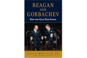 Reagan and Gorbachev: How the Cold War Ended