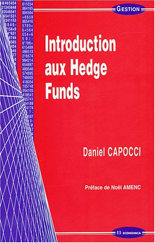 introduction aux hedge funds by DANIEL ECONOMICA 2004 EPUISE CAPOCCI (Paperback)