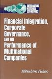 Financial Integration, Corporate Governance, and the Performance of Multinational Companies, Fukao, Mitsuhiro, 0815729871
