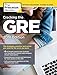 Cracking the GRE with 4 Practice Tests, 2018 Edition: The Strategies, Practice, and Review You Need for the Score You Want (Graduate School Test Preparation)