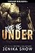 Take Me Under (The Bratva Book 2)