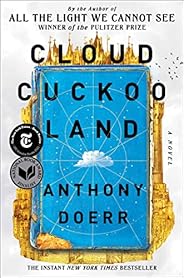Cloud Cuckoo Land: A Novel