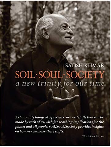 Soil · Soul · Society: A New Trinity for Our Time